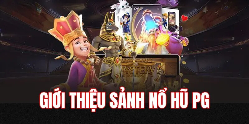 Điểm nổi bật của PG Nổ hũ tại Nohu90