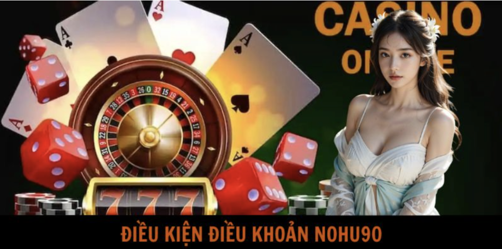 Điều kiện điều khoản nohu90