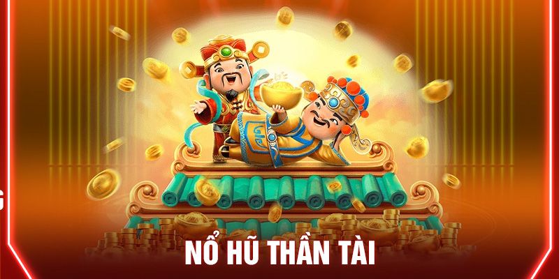Nổ hũ thần tài thumb